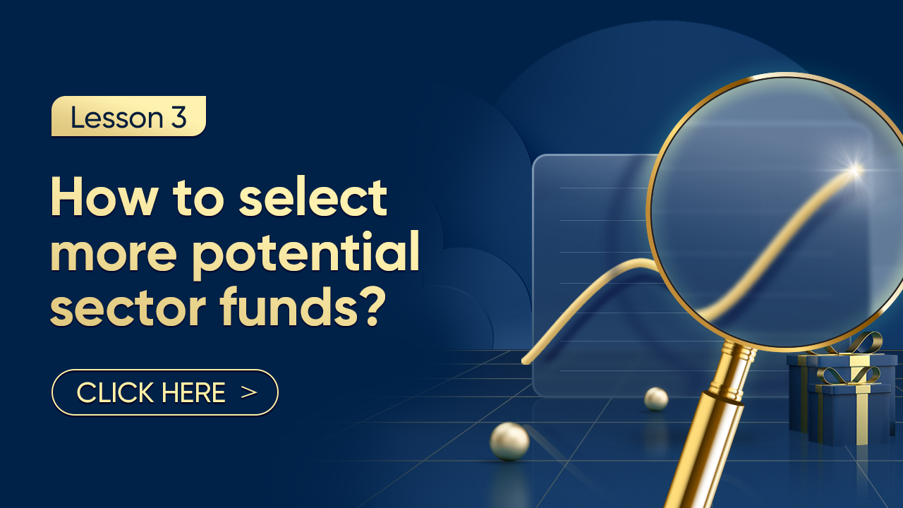 Article 3.How to select more potential sector funds?