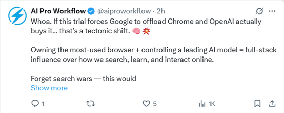 哇哦。如果这场庭审迫使谷歌剥离 Chrome，而 OpenAI 真的将其收购那将是一场颠覆性的行业地震。坐拥全球使用最广泛的浏览器，同时掌控领先的 AI 模型 —— 这意味着OpenAI 将对我们在线搜索、学习和互动的方式形成全栈式影响力。  别再提什么搜索战争了—— 这将开启一个AI 原生浏览器时代。同样令人震惊的是，OpenAI 公开承认，他们距离打造自主实时搜索引擎仍有很长的路要走。AI 的未来不仅关乎更智能的模型，更在于流量分发层的博弈。